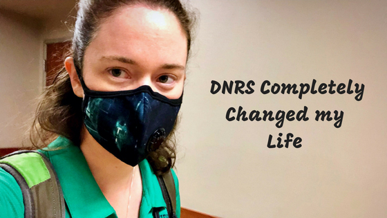 DNRS Completely Changed My&nbsp;Life